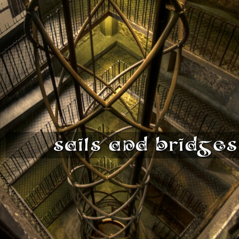 Sails And Bridges