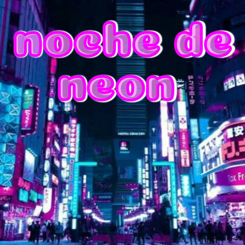 Noche de Neon