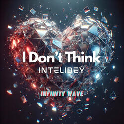 I Don't Think