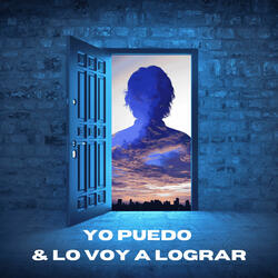 Yo Puedo & Lo Voy a Lograr