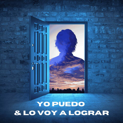 Yo Puedo & Lo Voy a Lograr