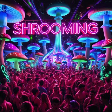 Shrooming