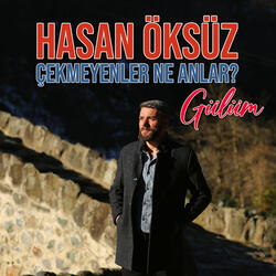 Çekmeyenler Ne Anlar? (Gülüm)