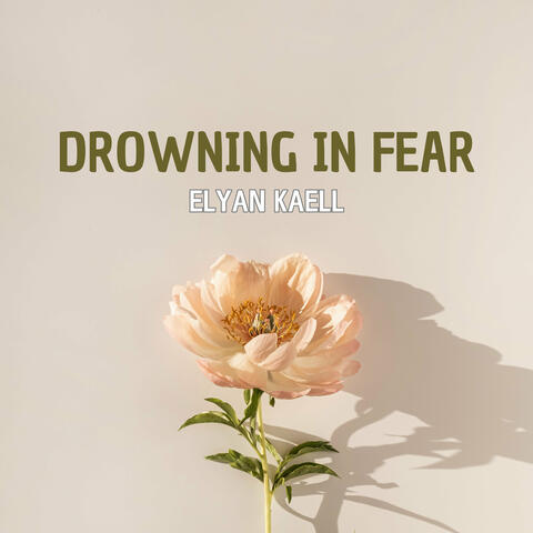 Drowning in Fear