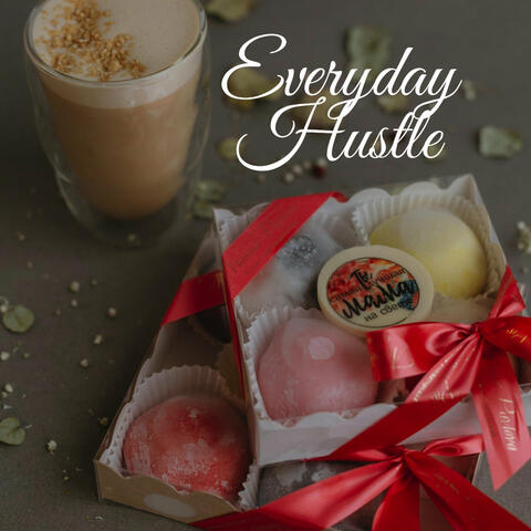 Everyday Hustle