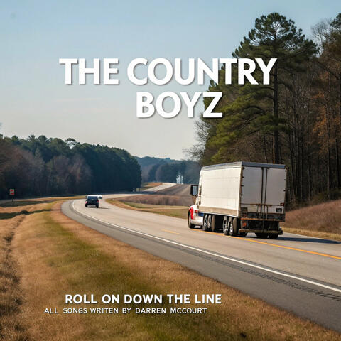Roll on Down the Line