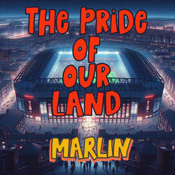 The Pride of Our Land