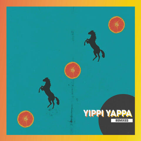 Yippi Yappa (Remixes)