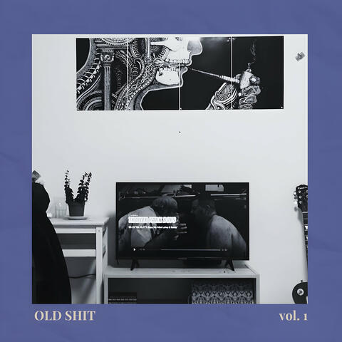 Old Shit Vol. 1