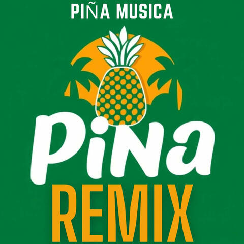 Pina (Remix)