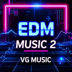 Edm Music 2
