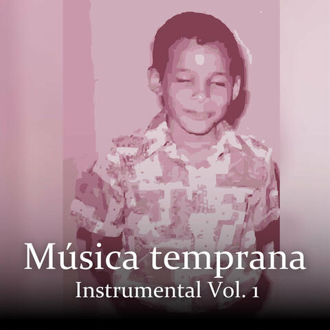 Música Temprana Instrumental, Vol. 1