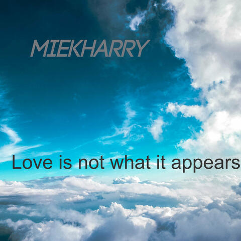 Love Is Not What It Appears