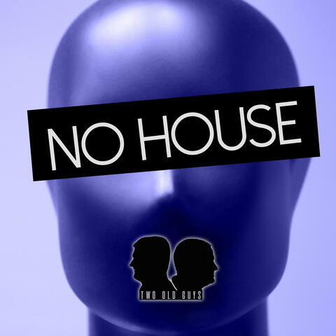 No House