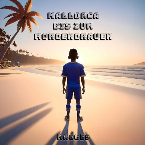 Mallorca bis zum Morgengrauen