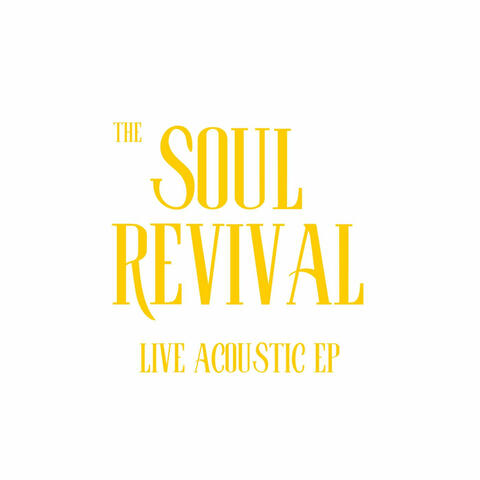 The Soul Revival (Live Acoustic EP)
