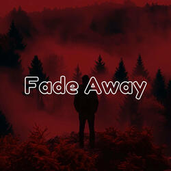 Fade Away