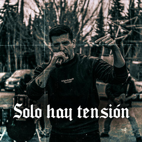 Solo hay tensión