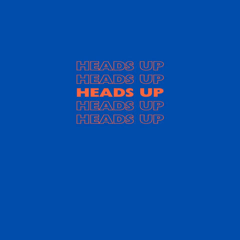 Heads Up
