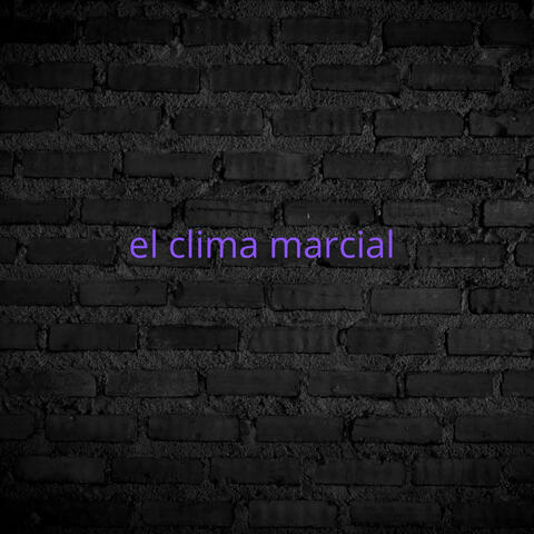El Clima Marcial