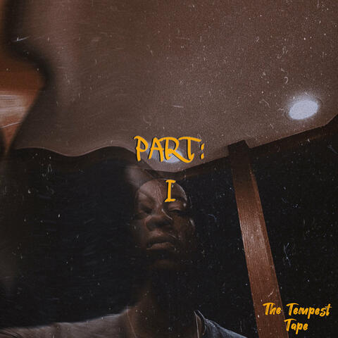 Tempest Tape: Part I