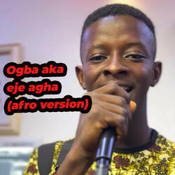 Ogba Aka Eje Agha