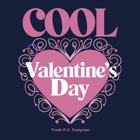 Cool Valentine's Day