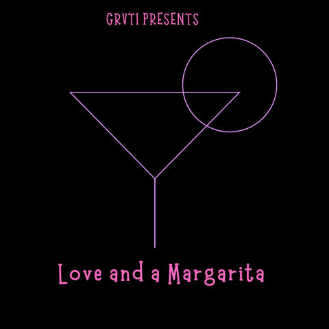 Love and a Margarita