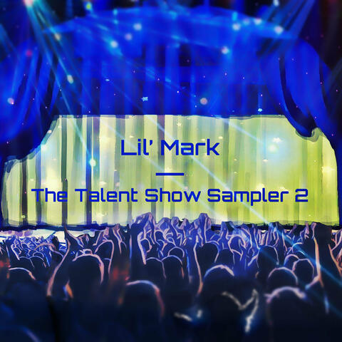 The Talent Show Sampler 2