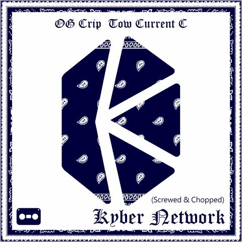 Kyber Network (Screwed & Chopped)