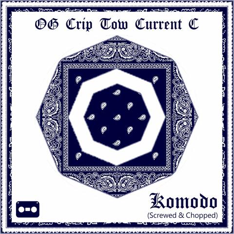 Komodo (Screwed & Chopped)