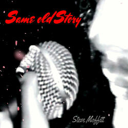 Same Old Story