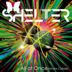 All at Once (Atoms Collide)