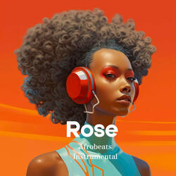 Rose Afrobeats