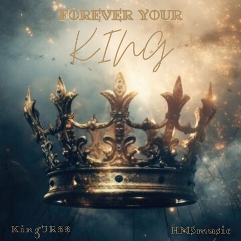 Forever Your King