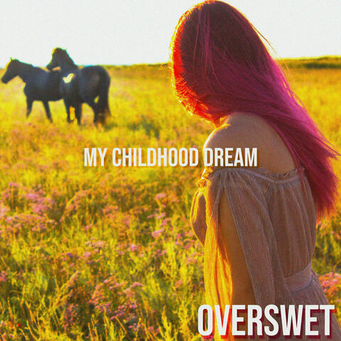 My Childhood Dream