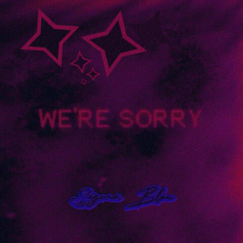 We're Sorry