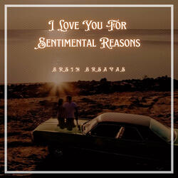 I Love You for Sentimental Reasons
