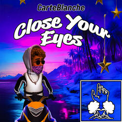 Close Your Eyes