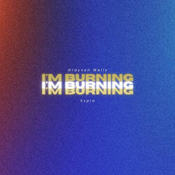 I'm Burning