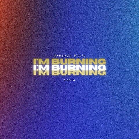 I'm Burning