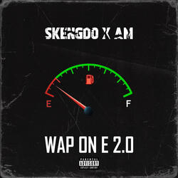 Wap On E 2.0