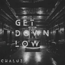 Get Down Low