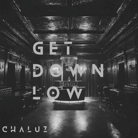 Get Down Low
