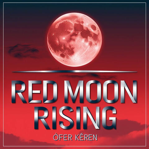 Red Moon Rising
