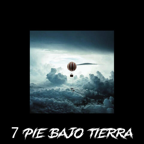 7 Pie Bajo Tierra