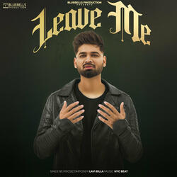 Leave Me