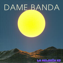 Dame banda