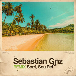 Sorri, Sou Rei (Remix)