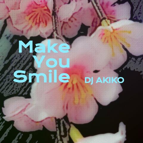Make You Smile